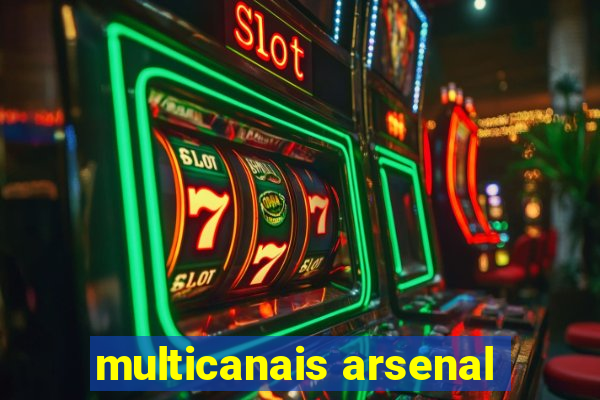 multicanais arsenal